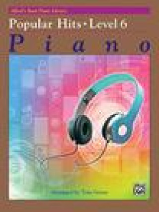 Buch Alfred's Basic Piano Library -- Popular Hits Level 6 