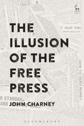 Carte Illusion of the Free Press Charney