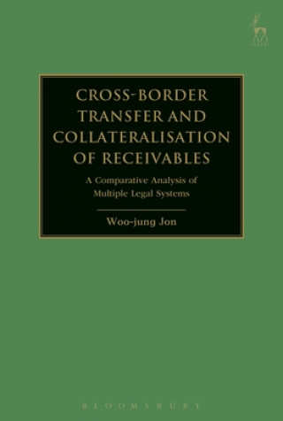 Książka Cross-border Transfer and Collateralisation of Receivables Woo-Jung Jon