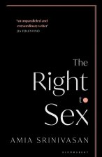 Könyv Right to Sex SRINIVASAN AMIA