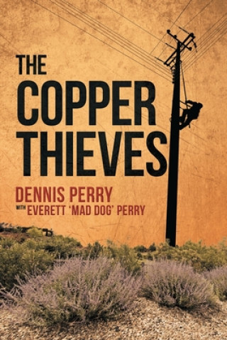 Knjiga Copper Thieves DENNIS PERRY