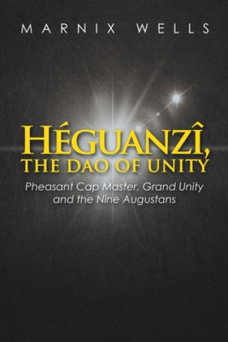 Książka Heguanzi, the Dao of Unity MARNIX WELLS