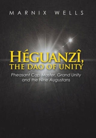 Książka Heguanzi, the Dao of Unity MARNIX WELLS