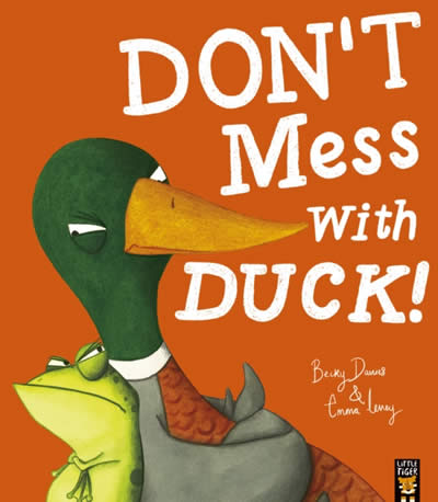 Knjiga Don't Mess With Duck! Becky Davies