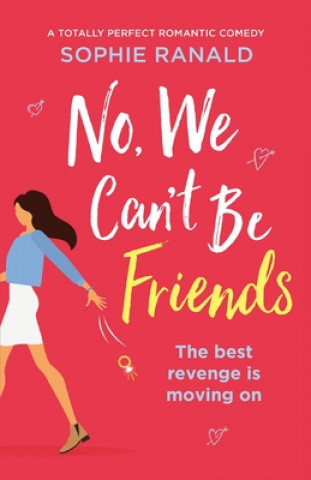 Книга No, We Can't Be Friends SOPHIE RANALD
