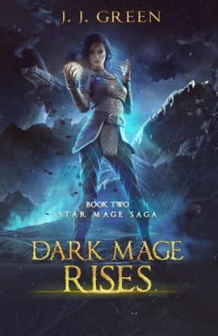 Knjiga Dark Mage Rises J. J. GREEN