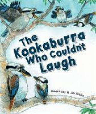 Libro Kookaburra Who Couldn't Laugh Robert Cox