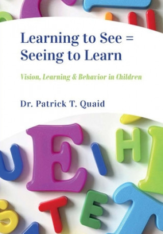Knjiga Learning to See = Seeing to Learn Quaid Patrick Quaid
