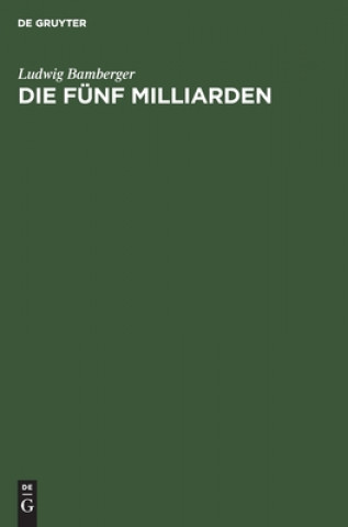 Book Die Funf Milliarden Ludwig Bamberger