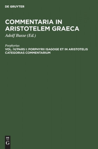 Kniha Porphyrii Isagoge Et in Aristotelis Categorias Commentarium 