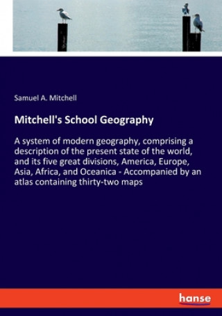 Knjiga Mitchell's School Geography Samuel A. Mitchell