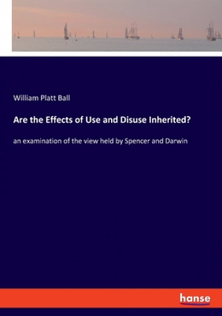 Книга Are the Effects of Use and Disuse Inherited? 