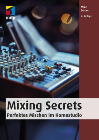 Kniha Mixing Secrets 