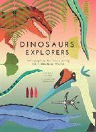 Libro Dinosaurs Explorers Cristina Banfi