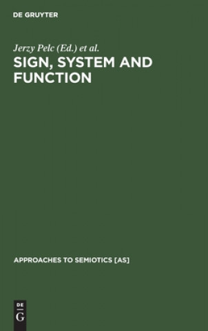 Knjiga Sign, System and Function Thomas A. Sebeok