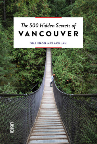 Carte 500 Hidden Secrets of Vancouver 