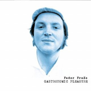 Audio Gastronomic Pleasure Fedor Frešo