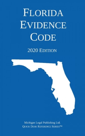 Carte Florida Evidence Code; 2020 Edition 