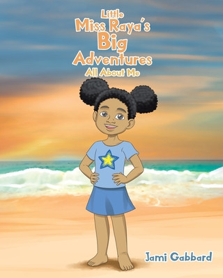 Knjiga Little Miss Raya's Big Adventures Jami Gabbard