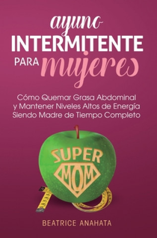 Kniha Ayuno Intermitente Para Mujeres 