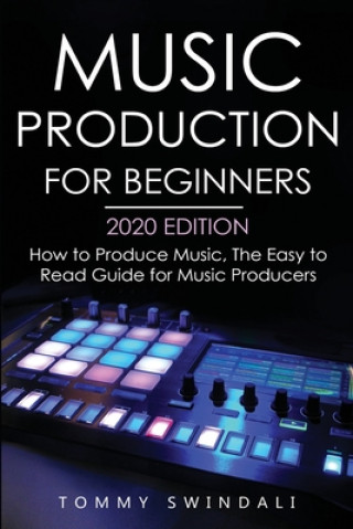 Carte Music Production For Beginners 2020 Edition 
