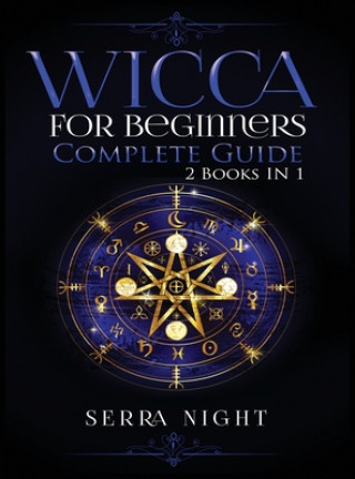 Knjiga Wicca For Beginners, Complete Guide Serra Night