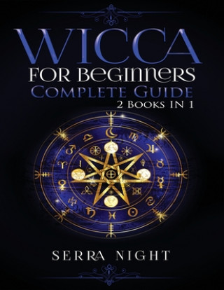 Knjiga Wicca For Beginners, Complete Guide Serra Night