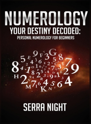 Kniha NUMEROLOGY Your Destiny Decoded 
