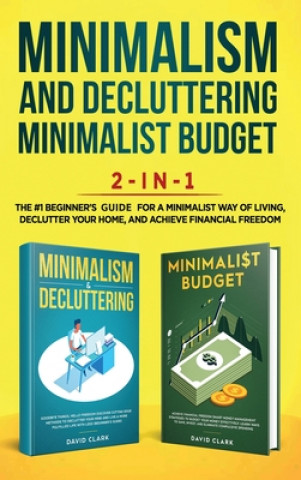 Buch Minimalism Decluttering and Minimalist Budget 2-in-1 Book 