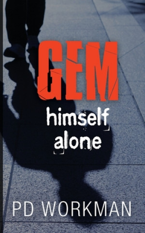 Book Gem Himself Alone P. D. Workman