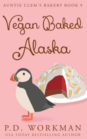 Book Vegan Baked Alaska P. D. Workman