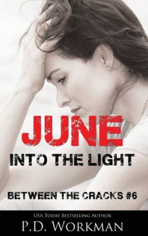 Kniha June, Into the Light 