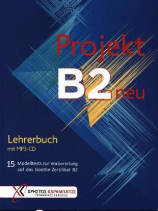 Книга Projekt B2 neu - Lehrerbuch mit MP3-CD Petra Kaltsas