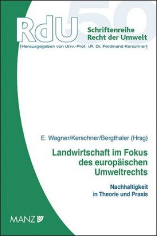 Knjiga Landwirtschaft im Fokus des europäischen Umweltrechts Erika Wagner