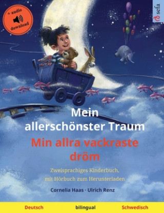 Könyv Mein allerschoenster Traum - Min allra vackraste droem (Deutsch - Schwedisch) Ulrich Renz