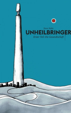 Buch Unheilbringer Steve Nolte