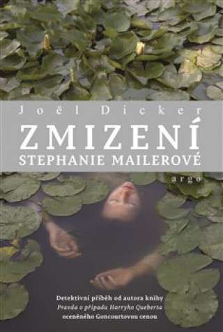 Book Zmizení Stephanie Mailerové Joël Dicker