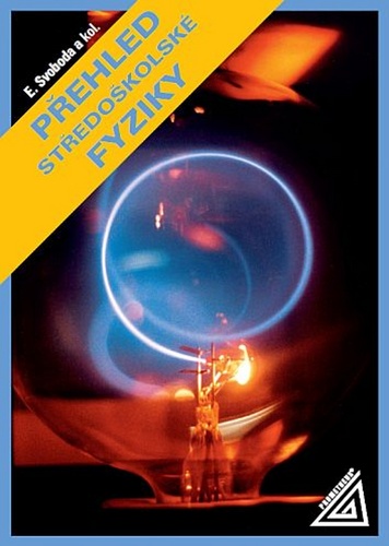 Kniha Přehled středoškolské fyziky Emanuel Svoboda