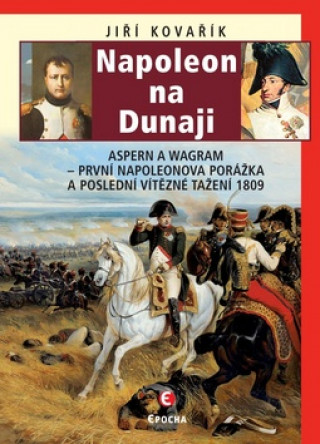 Kniha Napoleon na Dunaji Jiří Kovařík
