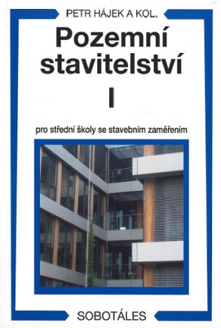 Książka Pozemní stavitelství I pro 1.ročník SPŠ stavebních Václav Hájek