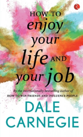 Книга How to Enjoy your life and your job 