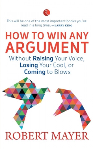 Kniha How To Win Any Argument 