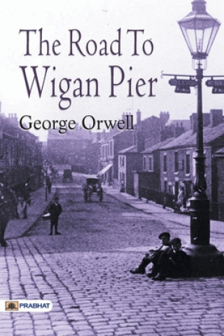 Книга Road to Wigan Pier 