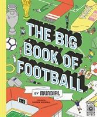 Книга Big Book of Football by MUNDIAL Damien Weighill