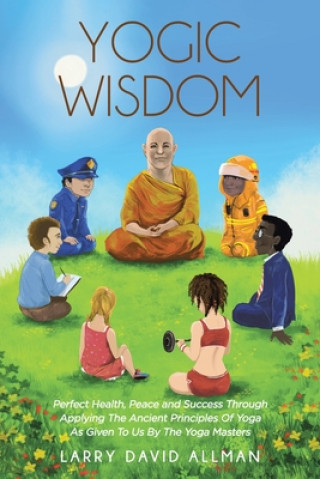 Knjiga Yogic Wisdom Larry David Allman