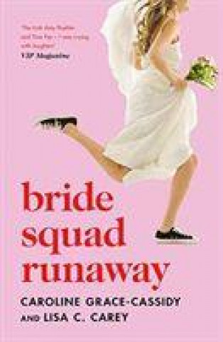 Kniha Bride Squad Runaway Caroline Grace-Cassidy