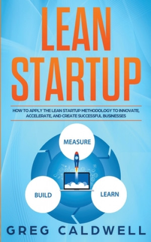 Livro Lean Startup Greg Caldwell