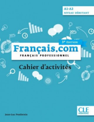 Книга français.com débutant 3e édition - Cahier d'exercices 