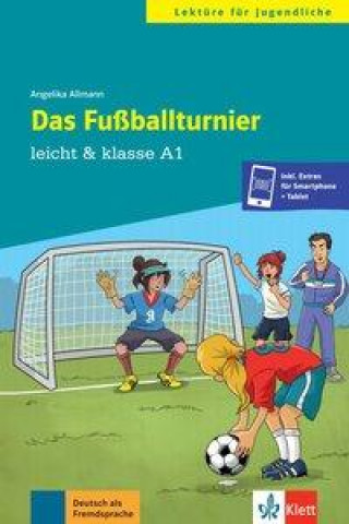 Kniha Das Fussballturnier - Buch & Audio-Online Angelika Allmann