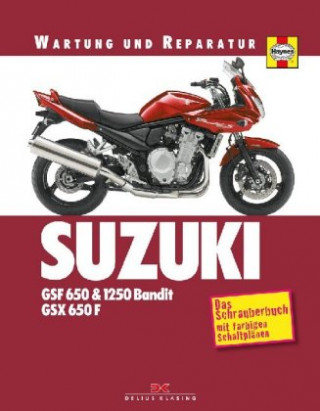 Könyv Suzuki GSF 650 & 1250 Bandit, GSX 650 F 
